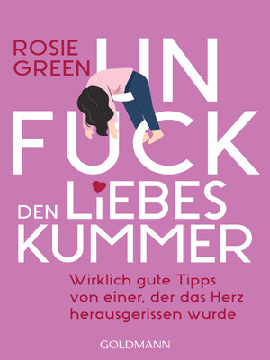 cover image of Unfuck den Liebeskummer